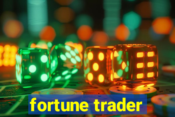 fortune trader